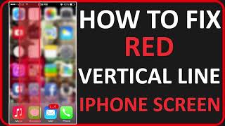 How To Fix Red Vertical Line On iPhone Screen 2024 [upl. by Nnomae]