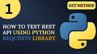 Python Requests Library tutorial 1  How to Test Rest API  Get Method [upl. by Kameko]