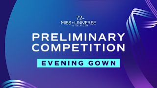 72nd MISS UNIVERSE  FULL EVENING GOWN SEGMENT Miss Universe [upl. by Gillmore]