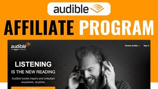 Audible Affiliate Program  Earn Money With Audible  Full Guide 2024 [upl. by Elynad]