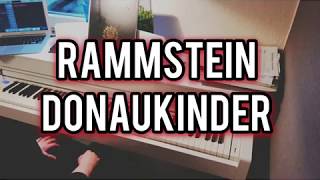 Rammstein  Donaukinder Klavier Version [upl. by Sheelah]