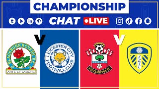 CHAMPIONSHIP CHAT LIVE  SOUTHAMPTON VS LEEDS UNITED [upl. by Davina]