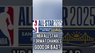 Nba All Star format changes good or bad [upl. by Raseta]