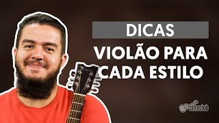 Dicas Qual o Melhor Violão Para Cada Estilo Musical [upl. by Nidnarb]