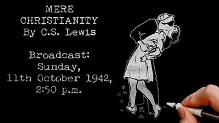 Sexual Morality by CS Lewis Doodle BBC Talk 14 Mere Christianity Bk 3 Chapter 5 [upl. by Maite]