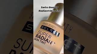 Glow effortlessly with Swiss Beauty Radiant Skin Tintperfect partner for a naturaldewy finish yt [upl. by Coffeng742]