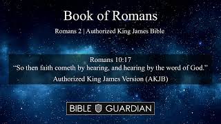 ROMANS 2  AUTHORIZED KING JAMES BIBLE [upl. by Ynnod]