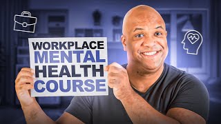 Workplace Mental Health Course for SHRM PDC amp HRCI Credits [upl. by Gilberto916]