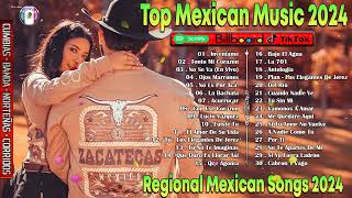 Regional Mexicano 2024 ♫ Top Banda Songs amp Norteno Music 2024 Vol 18 [upl. by Rizan]