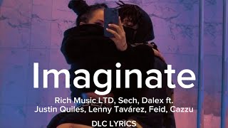 Imaginate  Rich Music LTD Sech Dalex ft Justin Quiles Lenny Tavárez Feid Cazzu [upl. by Elleved]