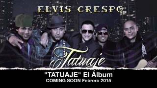 Tatuaje  Elvis Crespo feat Mohombi [upl. by Jevon610]