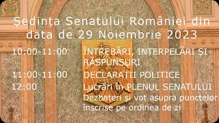 Ședința Senatului României din data de 29 Noiembrie 2023 [upl. by Cirala]