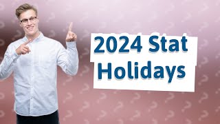 What are the stat holidays in Canada for 2024 [upl. by Amocat86]