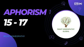 Aphorism 15  17  Right Homeopathy Global Watch at 125x for a better experience [upl. by Alarise]