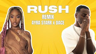 RUSH  AYRA STARR x DACE Remix [upl. by Sherlock]