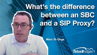 FAQ 1 of 10  Whats the difference between an SBC and a SIP Proxy [upl. by Ylehsa]