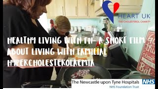 Healthy living with FH a short film about living with Familial hypercholesterolaemia [upl. by Aneleairam]