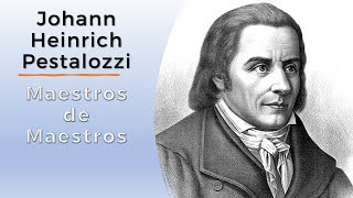 Johann Heinrich Pestalozzi  Maestros de Maestros [upl. by Chandler840]