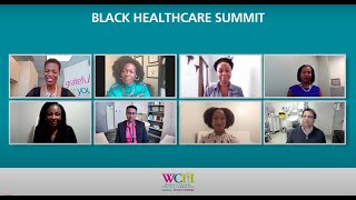 Black Healthcare Summit [upl. by Yekcaj957]