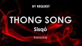 Thong Song  Sisqó karaoke [upl. by Nadnal]