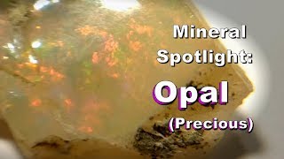 Mineral Spotlight  Opal Precious [upl. by Gloriane651]