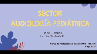 2852024  Casos de Selección de Audifonos en Niños y Adultos [upl. by Parrie]