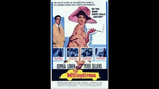 The Millionairess 1960 HD 1080p Full British RomCom Movie  Sophia Loren  Peter Sellers [upl. by Leinad]