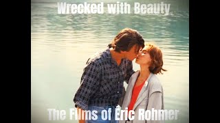 Wrecked with Beauty –The Films of Éric Rohmer  A Tribute to the French filmmaker  Music John Cale [upl. by Hanson589]