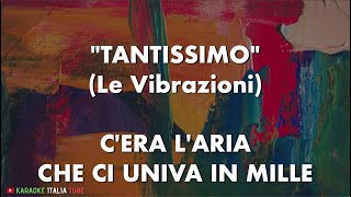 Le Vibrazioni  Tantissimo SANREMO 2022 Base Musicale Karaoke [upl. by Richmound806]