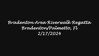 BRADENTON AREA RIVERWALK REGATTA  2172024 [upl. by Philcox846]