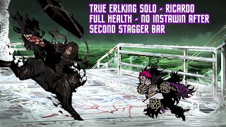 Erlking vs Ricardo 530 solo  Full ricardo fight no instadefeat [upl. by Andre]