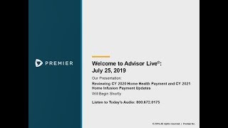 Advisor Live Webinar Reviewing CY2020 Home Health Payment and CY2021 Home Infusion Payment Updates [upl. by Pawsner]