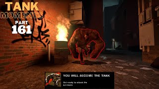 LEFT 4 DEAD 2  TANK MOMENTS PART 161 [upl. by Artenal]