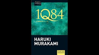 1Q84  Libro 1 y 2  Murakami Haruki  Audiolibro  Voz Humana  Capítulo 24 Libro 2 [upl. by Kirkwood]