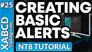 Comprehensive Alerting Tutorial for NinjaTrader 8 [upl. by Ayifas365]