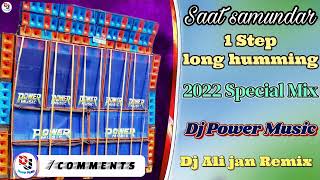 Dj Power Music 1Step long humming  2022 Special Mix Dj Ali jan Remix [upl. by Idihsar51]