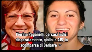 Pierina Paganelli cercasi indizi disperatamente giallo in A15 la scomparsa di Barbara Corvi [upl. by Weathers]