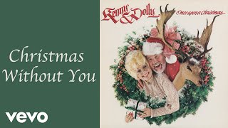 Dolly Parton Kenny Rogers  Christmas Without You Official Audio [upl. by Cordey]