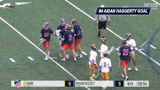 MANHASSET HS VS SHOREHAM WADING RIVER 2023 LONG ISLAND LACROSSE CHAMPIONSHIP [upl. by Horatia115]