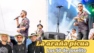 Los 50 de Joselito  LA ARAÑA PICUA  Historia musical 25 años [upl. by Ardnazil]