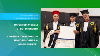 UNIVERSITÀ DI URBINO  DOTTORATO HONORIS CAUSA A JOSEP BORRELL [upl. by Chemarin47]