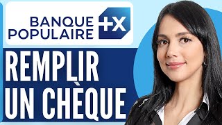 Comment Remplir Un Cheque Banque Populaire En 2024 [upl. by Anerac]