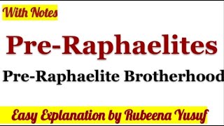 PreRaphaelites  PreRaphaelite Brotherhood  Easy Explanation  With Notes [upl. by Faline]