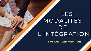 📌 EOAE 2ème Bac SESGC👉Modalités de lintégration  Fusion📍Absorption✔ [upl. by Longtin]