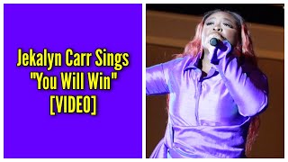 Jekalyn Carr Sings quotYou Will Winquot [upl. by Gannie]