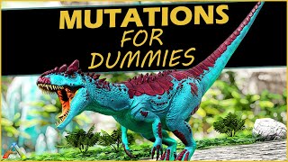 ARK For Dummies  Mutations [upl. by Rialb]