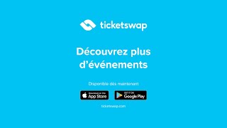 TicketSwap  Le moyen le plus sûr dacheter et de vendre des billets [upl. by Grigson842]