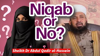 Niqab According to The Four Sunni Schools  Sh Dr Abdul Qadir alHussein [upl. by Enilrahc]