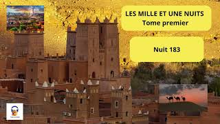 Les Mille et une Nuits  Tome Premier  Nuit 183  Livre Audio Gratuit [upl. by Gibbie166]