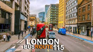 London Bus 115 Adventure Upper Deck Journey From East Ham To Aldgate 🌆 [upl. by Adliwa]